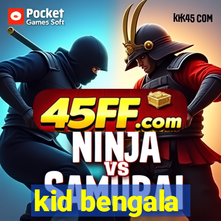 kid bengala